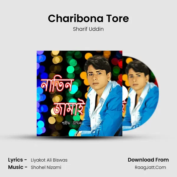 Charibona Tore MP3 Song by Sharif Uddin Cover
