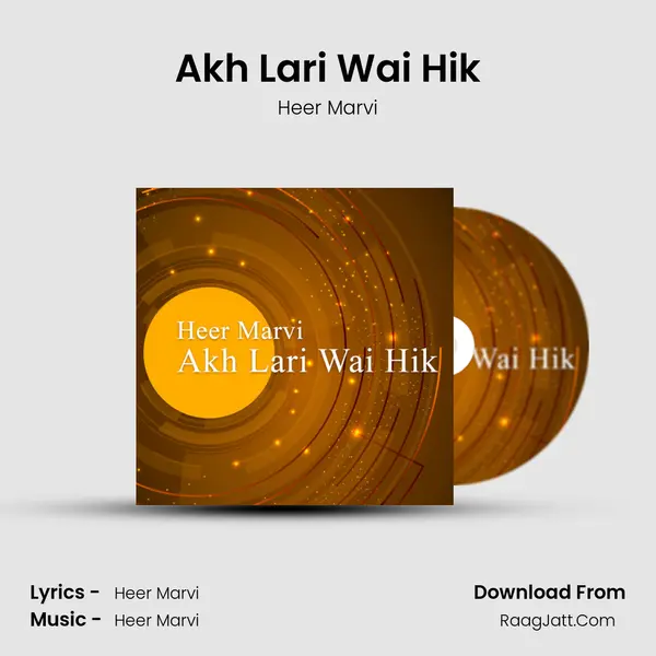 Akh Lari Wai Hik MP3 Song by Heer Marvi Cover