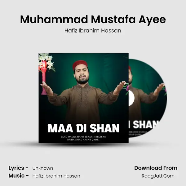 Muhammad Mustafa Ayee MP3 Song by Hafiz Ibrahim Hassan Cover