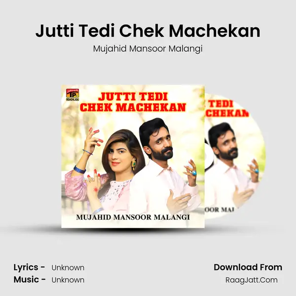 Jutti Tedi Chek Machekan mp3 song