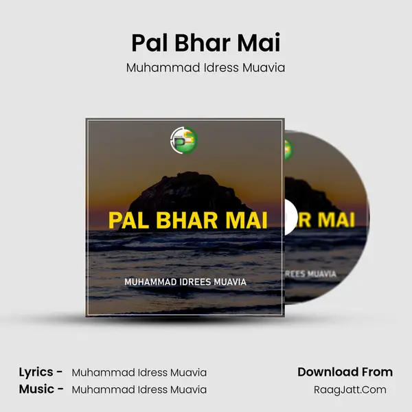 Pal Bhar Mai - Muhammad Idress Muavia