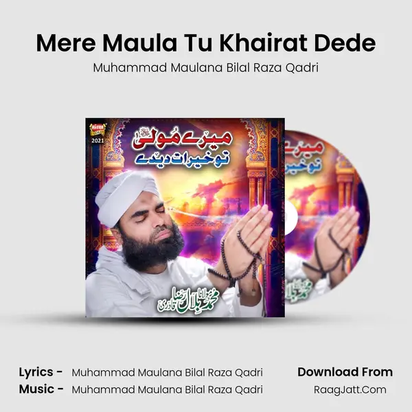 Mere Maula Tu Khairat Dede mp3 song