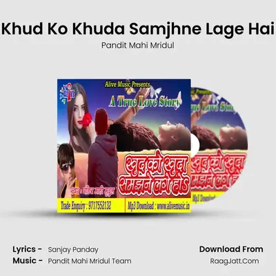 Khud Ko Khuda Samjhne Lage Hai mp3 song