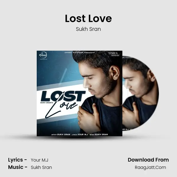 Lost Love MP3 Song by Sukh Sran Cover