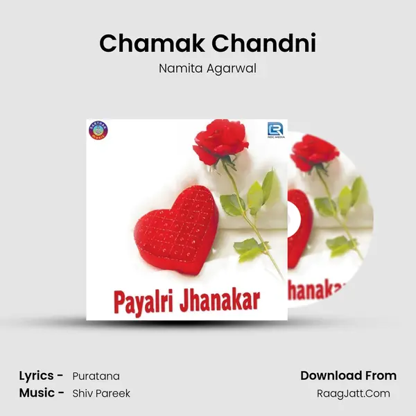 Chamak Chandni MP3 Song by Namita Agarwal Cover