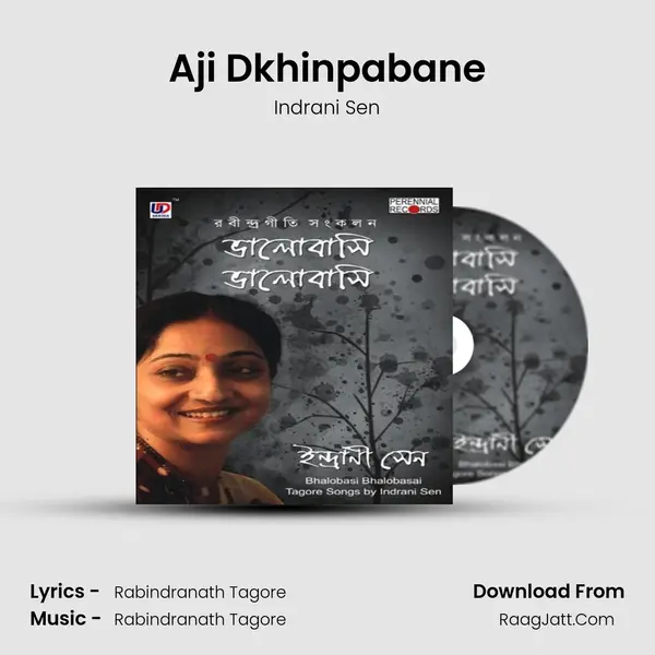Aji Dkhinpabane MP3 Song by Indrani Sen Cover