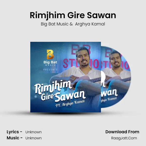 Rimjhim Gire Sawan MP3 Song by Big Bat Music Cover