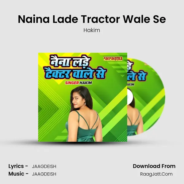 Naina Lade Tractor Wale Se mp3 song