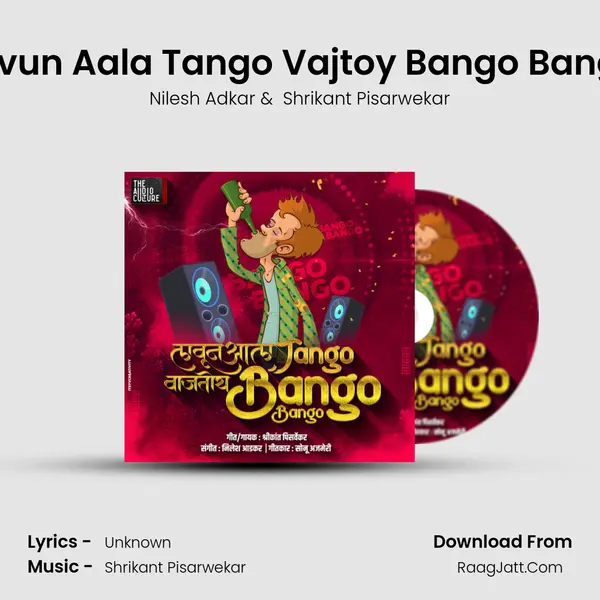 Lavun Aala Tango Vajtoy Bango Bango mp3 song