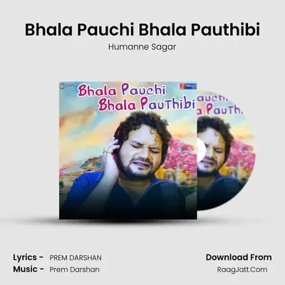 Bhala Pauchi Bhala Pauthibi mp3 song
