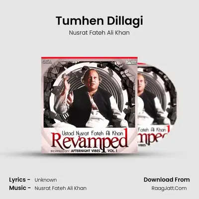Tumhen Dillagi MP3 Song by Nusrat Fateh Ali Khan Cover