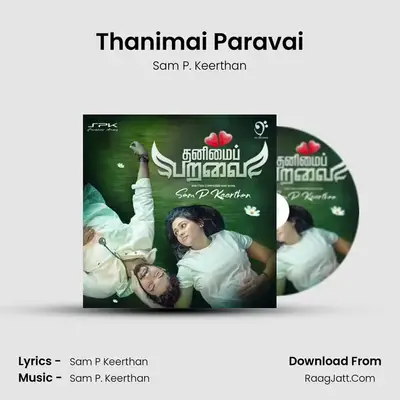 Thanimai Paravai - Sam P. Keerthan