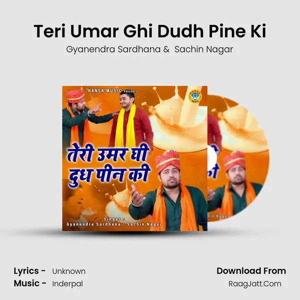 Teri Umar Ghi Dudh Pine Ki mp3 song