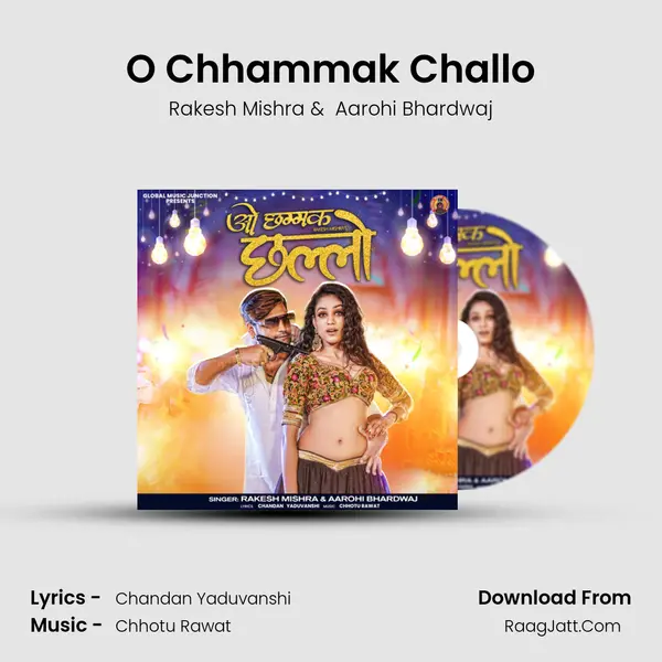 O Chhammak Challo mp3 song