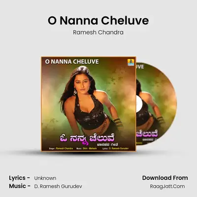O Nanna Cheluve - Single - Ramesh Chandra