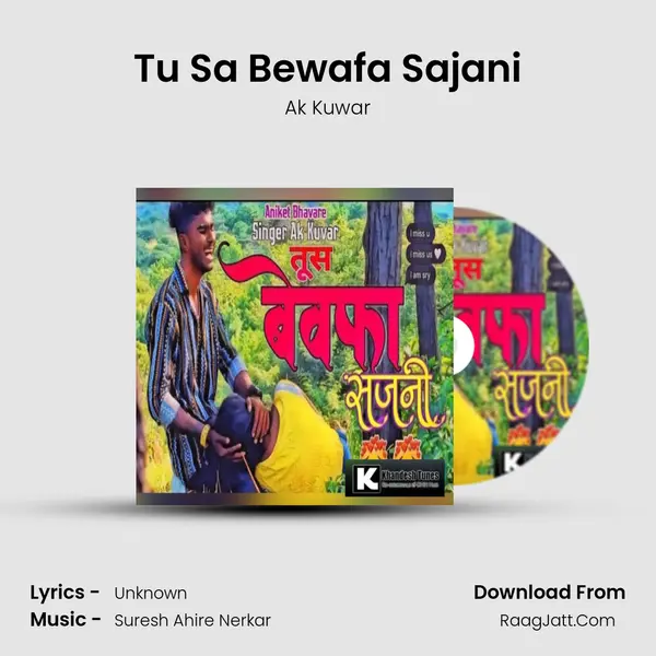 Tu Sa Bewafa Sajani MP3 Song by Ak Kuwar Cover