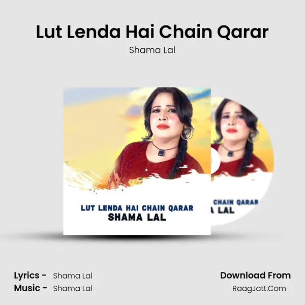 Lut Lenda Hai Chain Qarar MP3 Song by Shama Lal Cover