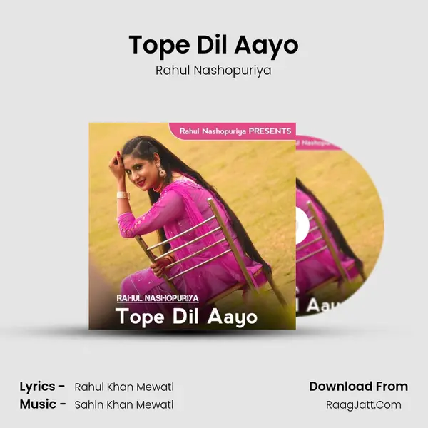 Tope Dil Aayo MP3 Song by Rahul Nashopuriya Cover