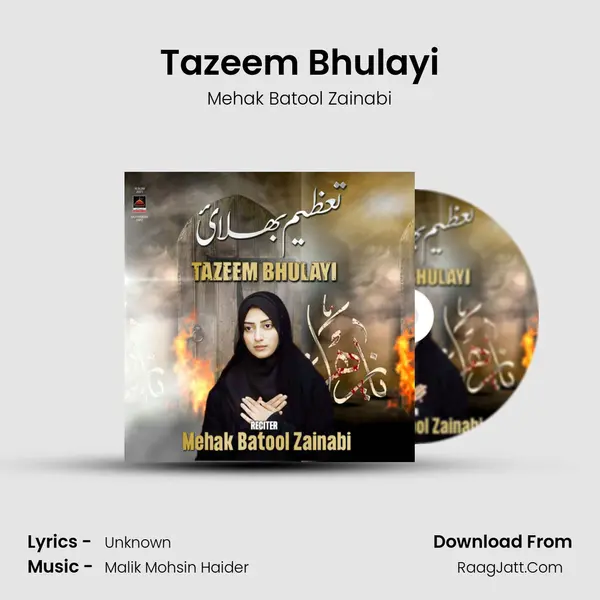 Tazeem Bhulayi - Mehak Batool Zainabi