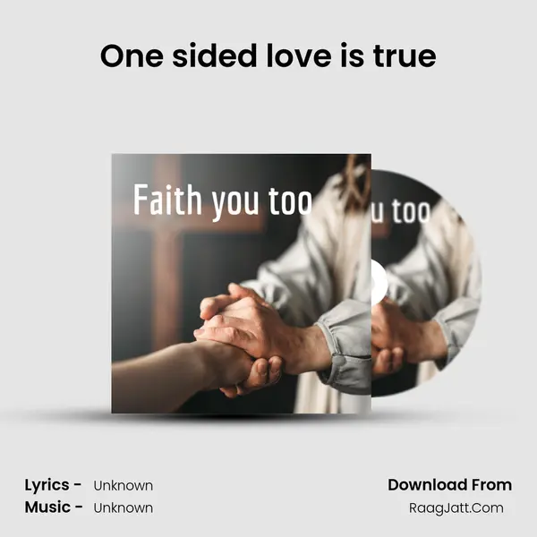 One sided love is true MP3 Song by  Cover