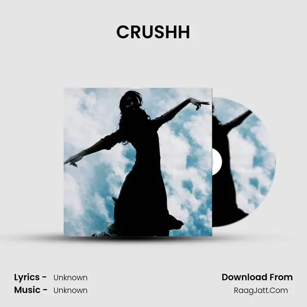 CRUSHH MP3 Song by  Cover