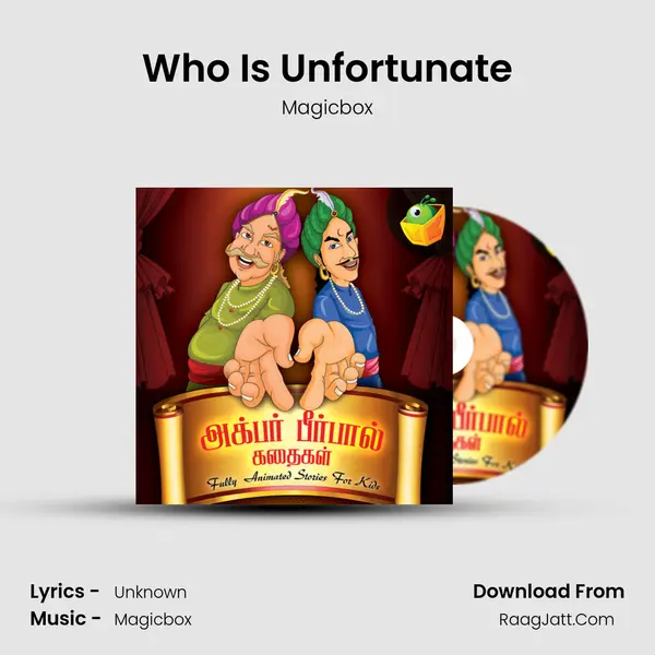 Who Is Unfortunate MP3 Song by Magicbox Cover