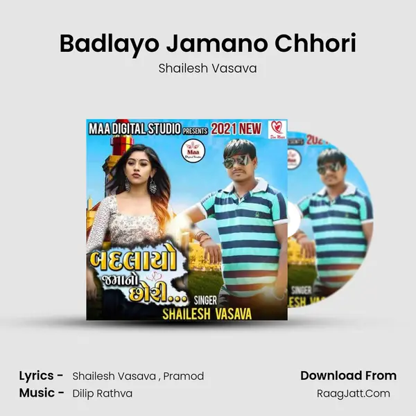 Badlayo Jamano Chhori MP3 Song by Shailesh Vasava Cover
