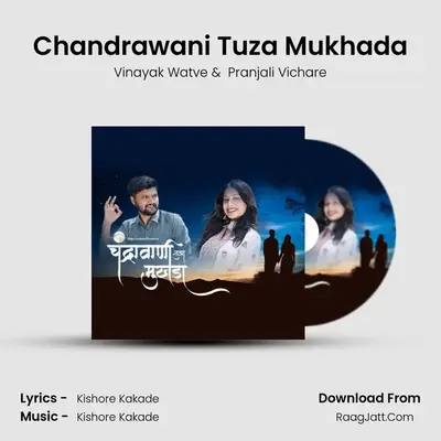 Chandrawani Tuza Mukhada - Vinayak Watve