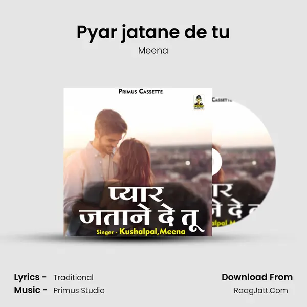 Pyar jatane de tu mp3 song