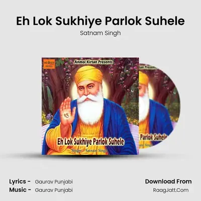 Eh Lok Sukhiye Parlok Suhele mp3 song