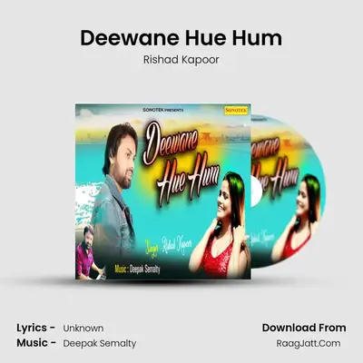 Deewane Hue Hum MP3 Song by Rishad Kapoor Cover
