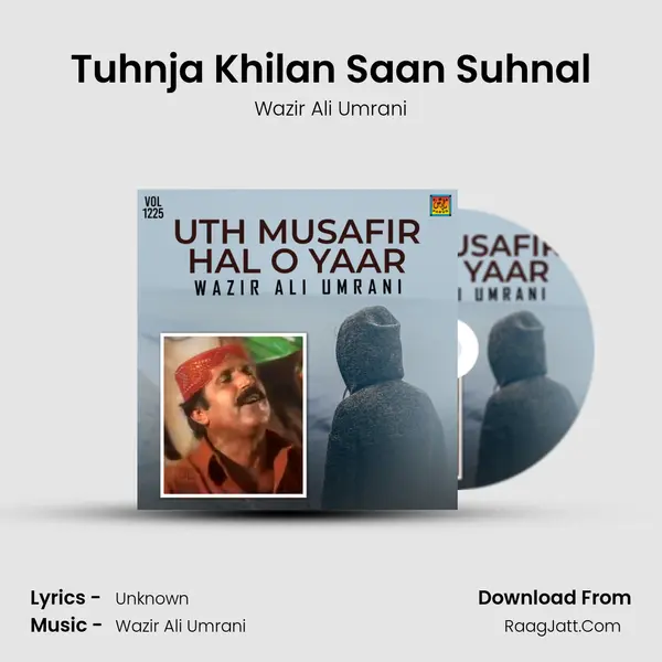 Tuhnja Khilan Saan Suhnal MP3 Song by Wazir Ali Umrani Cover