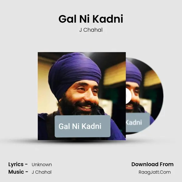 Gal Ni Kadni - J Chahal