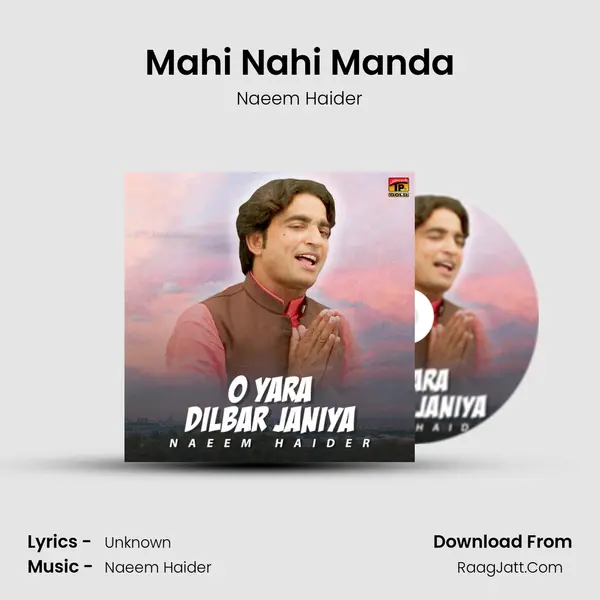 Mahi Nahi Manda MP3 Song by Naeem Haider Cover