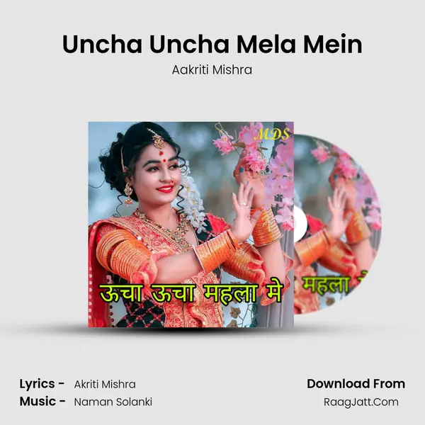 Uncha Uncha Mela Mein MP3 Song by Aakriti Mishra Cover