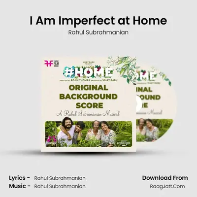 I Am Imperfect at Home MP3 Song by Rahul Subrahmanian Cover
