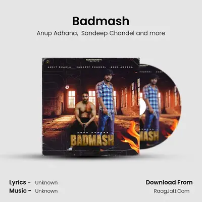 Badmash MP3 Song by Anup Adhana Cover
