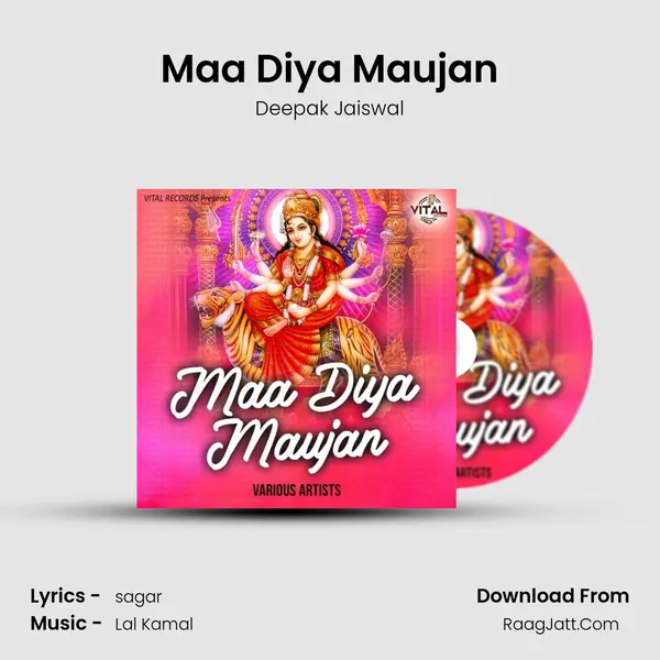 Maa Diya Maujan MP3 Song by Deepak Jaiswal Cover