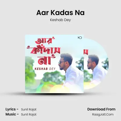 Aar Kadas Na - Keshab Dey