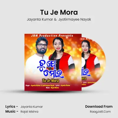 Tu Je Mora - Jayanta Kumar