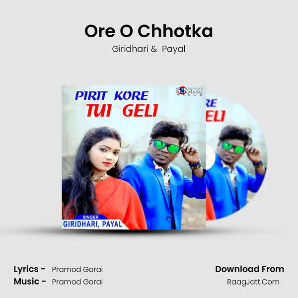 Ore O Chhotka mp3 song