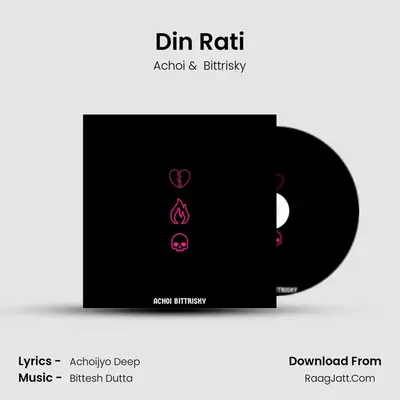 Din Rati - Achoi
