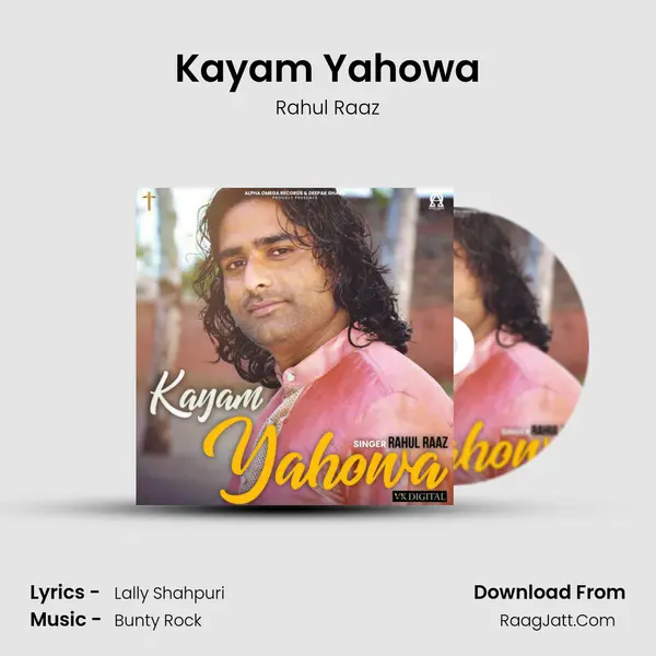 Kayam Yahowa MP3 Song by Rahul Raaz Cover