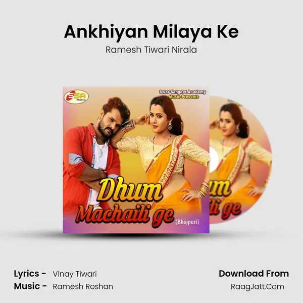 Ankhiyan Milaya Ke mp3 song