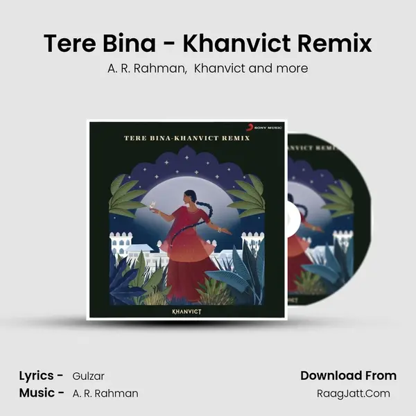 Tere Bina - Khanvict Remix MP3 Song by A. R. Rahman Cover