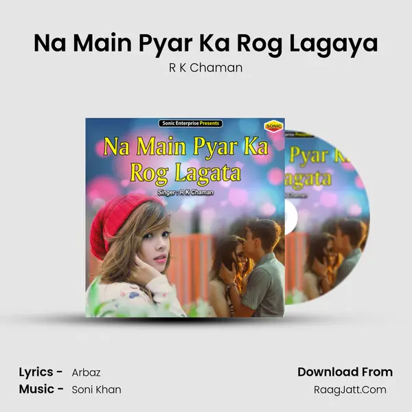 Na Main Pyar Ka Rog Lagaya MP3 Song by R K Chaman Cover