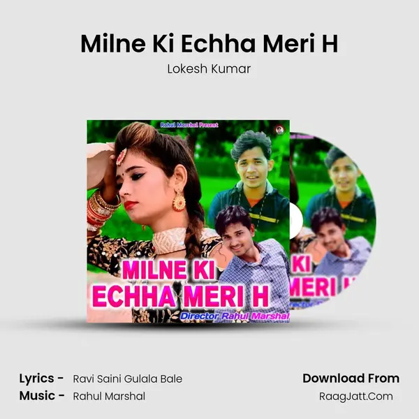 Milne Ki Echha Meri H - Lokesh Kumar