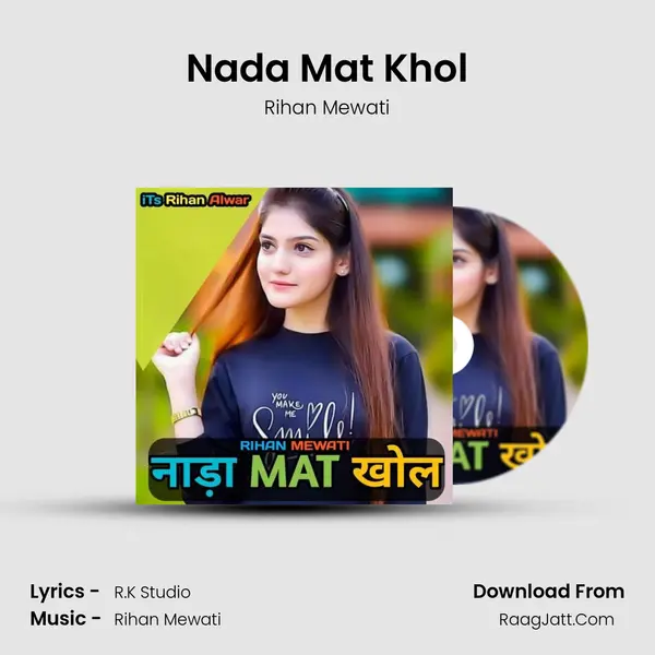 Nada mat khol - Rihan Mewati