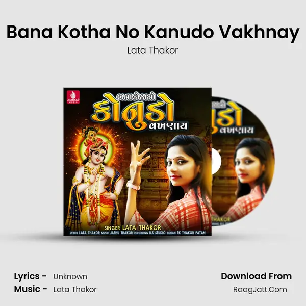 Bana Kotha No Kanudo Vakhnay MP3 Song by Lata Thakor Cover
