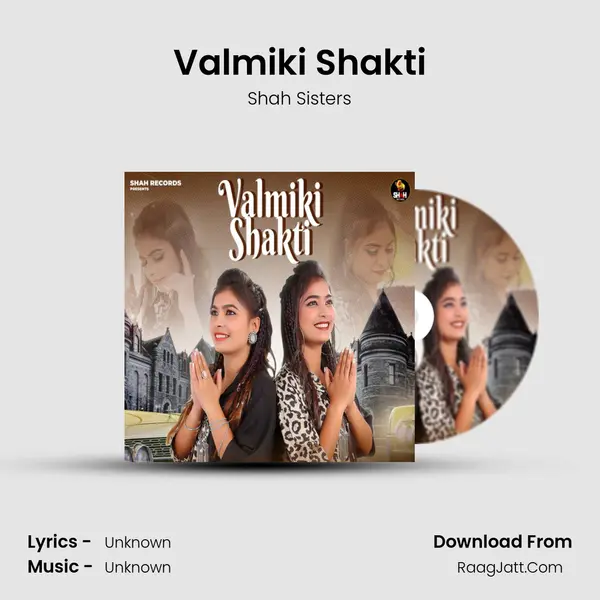 Valmiki Shakti MP3 Song by Shah Sisters Cover